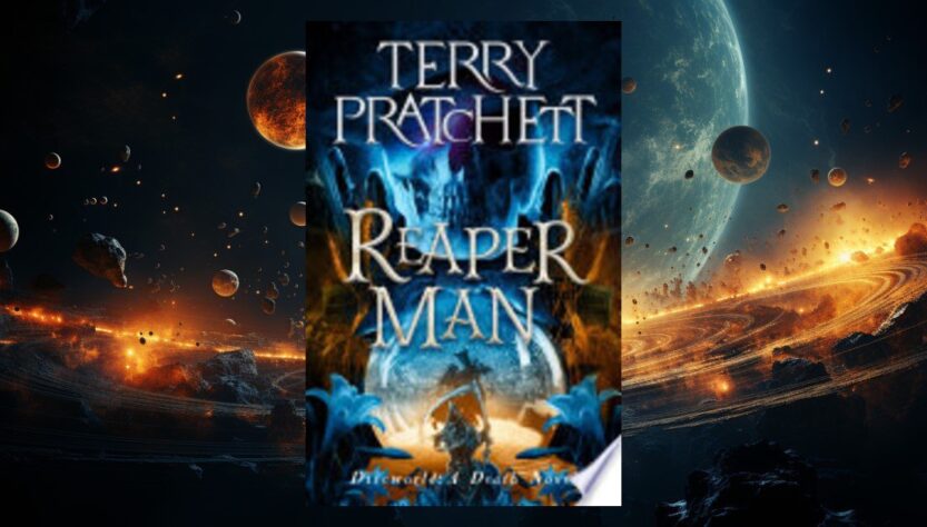 Reaper Man by Terry Pratchett: Death Gets the Best Character Upgrade in Discworld