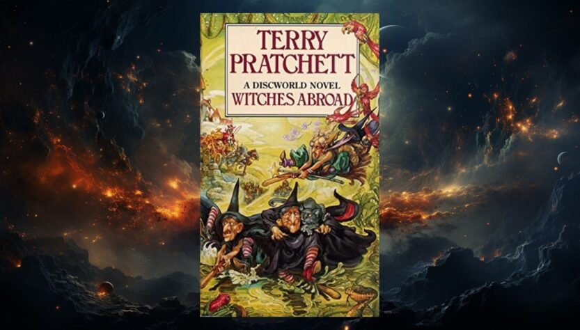 Witches Abroad by Terry Pratchett: Fairy Tales, Headology, and Stories That Bite Back