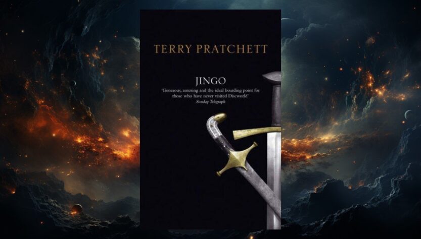 Jingo by Terry Pratchett: Satire, Stupidity, and the City Watch at Full Stretch