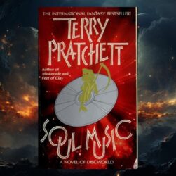 Soul Music by Terry Pratchett: Discworld Gets Loud, Strange, and Weirdly Moving