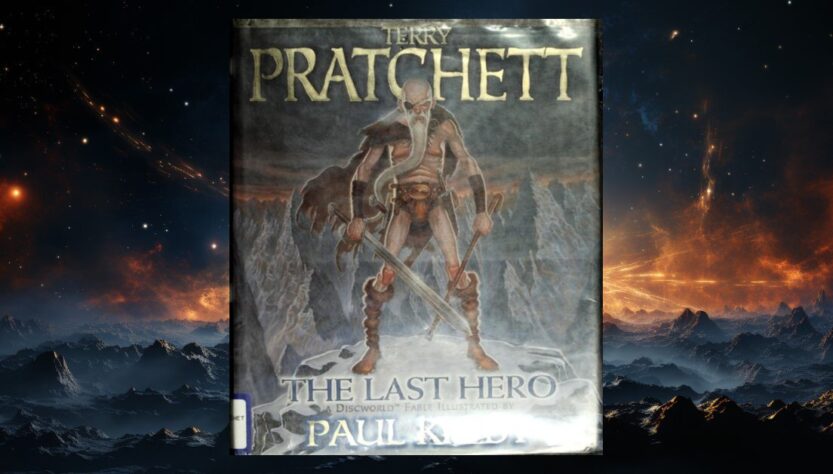 The Last Hero by Terry Pratchett: Cohen, chaos, and Discworld at the edge of myth