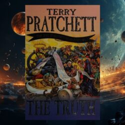 The Truth by Terry Pratchett: Ink, Lies, and Ankh-Morpork at Full Tilt