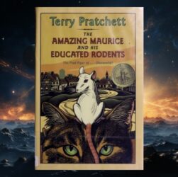 The Amazing Maurice and His Educated Rodents by Terry Pratchett: a sly, darker Discworld fairy tale